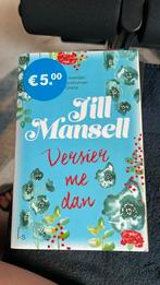 Jill Mansell - Versier me dan, Ophalen, Jill Mansell, Zo goed als nieuw, Nederland
