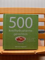 500 Koolhydraatarme Gerechten - Deborah Gray, Gelezen, Gezond koken, Deborah Gray, Overige gebieden