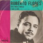 Roberto Flores - This Whole World  (Philips 327 984), Pop, Ophalen of Verzenden, Zo goed als nieuw