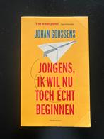 Johan Goossens - Jongens, ik wil nu toch écht beginnen, Johan Goossens, Ophalen of Verzenden, Zo goed als nieuw, Nederland