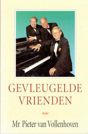 Mr Pieter van Vollenhoven - Gevleugelde Vrienden. beschikbaar voor biedingen