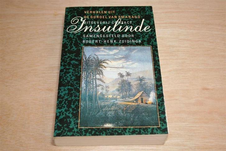 Insulinde — Bloemlezing Verhalen Nederlands-Indië, Boeken, Literatuur, Gelezen, Ophalen of Verzenden
