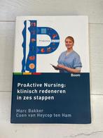 ProActive Nursing, klinisch redeneren in zes stappen, Boeken, Studieboeken en Cursussen, Boom, Zo goed als nieuw, Beta, HBO
