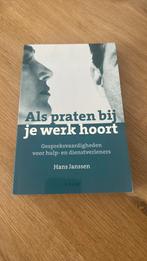 H. Janssen - Als praten bij je werk hoort, Boeken, Ophalen of Verzenden, Zo goed als nieuw, H. Janssen