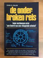 De Onderbroken Reis - John G. Fuller (1973), Ophalen of Verzenden, John. G. Fuller, Zo goed als nieuw, Ufologie