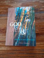 W.J. Ouweneel - De God Die is, Christendom | Protestants, Ophalen of Verzenden, Zo goed als nieuw, W.J. Ouweneel