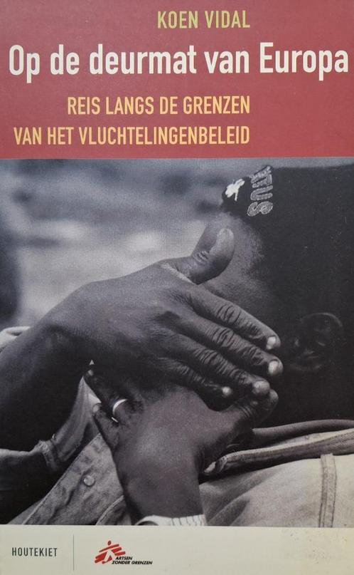 Koen Vidal - Op de deurmat van Europa, Boeken, Politiek en Maatschappij, Zo goed als nieuw, Maatschappij en Samenleving, Europa