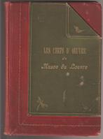 Les chefs d'oeuvre du Musée du Louvre; Grands Magasins; 1898, Boeken, Ophalen of Verzenden