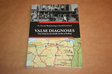 Valse diagnoses - Tweede Wereldoorlog in Noord-Nederland beschikbaar voor biedingen
