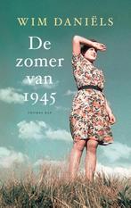 Wim Daniëls - De Zomer van 1945, Ophalen of Verzenden, Gelezen, Wim Daniëls