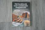 Het kookboek voor combinatie magnetrons - Ria Holleman, Ophalen of Verzenden, Zo goed als nieuw, Ria Holleman en A. Kleijn, Hoofdgerechten