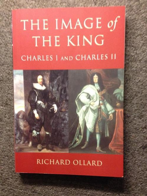 The Image of the King, Charles I & Charles II; R. Ollard, Boeken, Geschiedenis | Wereld, Nieuw, Europa, 17e en 18e eeuw, Ophalen of Verzenden