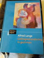 Gedragsverandering in gezinnen - Alfred Lange, Ophalen of Verzenden, Zo goed als nieuw, Klinische psychologie, Alfred Lange