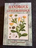 Handboek Geneeskruiden - Lisette Timmermans, Ophalen of Verzenden, Gelezen, Bloemen, Planten en Bomen