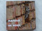 NATUUR IS OM DE HOEK  door Jeroen Stel /Hans Peeters, Ophalen of Verzenden, Nieuw, Overige onderwerpen