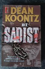 De Sadist (Dean Koontz), Dean Koontz, Ophalen of Verzenden, Zo goed als nieuw, Nederland