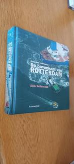 Dick Sellenraad - De bovenkant van Rotterdam, Ophalen of Verzenden, Gelezen, Dick Sellenraad