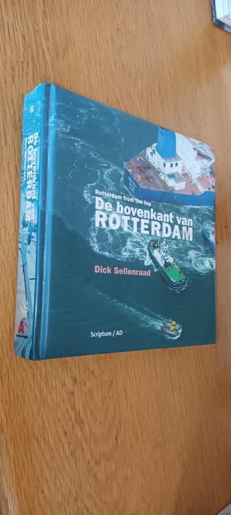 Dick Sellenraad - De bovenkant van Rotterdam, Boeken, Geschiedenis | Vaderland, Gelezen, Ophalen of Verzenden