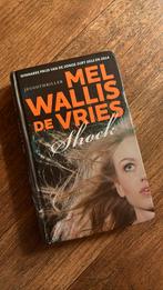 Mel Wallis de Vries - Shock, Boeken, Verzenden, Zo goed als nieuw, Mel Wallis de Vries
