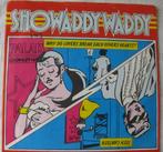 Vinyl Singeltje Showaddy Waddy 1980, 7 inch, Single, Ophalen of Verzenden, Zo goed als nieuw