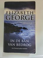 Elizabeth George - In de ban van bedrog, Boeken, Ophalen of Verzenden, Zo goed als nieuw, Elizabeth George