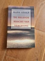 Hans Stolp - De helende kracht van vergeving, Ophalen of Verzenden, Zo goed als nieuw, Hans Stolp, Overige onderwerpen