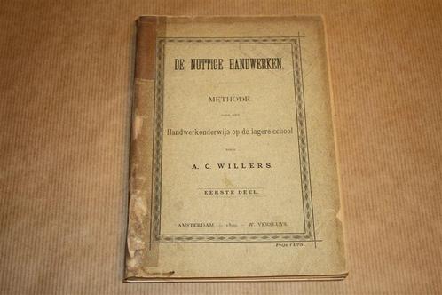 De Nuttige Handwerken - Antieke uitgave 1899 !!, Boeken, Hobby en Vrije tijd, Gelezen, Ophalen of Verzenden