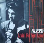 Chris Isaak - Livin' four your lover, Cd's en Dvd's, Vinyl Singles, Verzenden, 7 inch, Single, Zo goed als nieuw