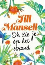 Jill Mansell – Ik zie je op het strand, Boeken, Gelezen, Nederland, Ophalen
