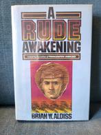 Brian W. Aldiss - A Rude Awakening - 1st US HC, Boeken, Science fiction, Ophalen of Verzenden, Zo goed als nieuw, Brian W. Aldiss