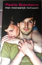 Het menselijk lichaam - Paolo Giordano, Ophalen of Verzenden, Zo goed als nieuw, Nederland
