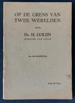 COLIJN, H. - Op de grens van twee werelden. (26-28), Ophalen of Verzenden, Overige soorten, Nederland, Boek of Tijdschrift