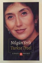 Yerli, Nilgun - Turkse troel, Boeken, Biografieën, Gelezen, Verzenden