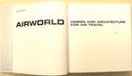Airworld; Schr v Vegesack; Uitg Vitra design museum, 2006, Ophalen of Verzenden, Zo goed als nieuw, Fotografen