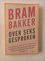 p16 Over seks gesproken - Bram Bakker, Ophalen of Verzenden, Zo goed als nieuw
