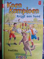Koen Kampioen krijgt een hond - Fred Diks, Ophalen, Gelezen, Fred Diks, Fictie algemeen