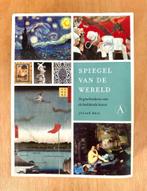 Spiegel Van De Wereld – De geschiedenis van de beeldende kun, Julian Bell, Ophalen of Verzenden, Zo goed als nieuw, Overige onderwerpen