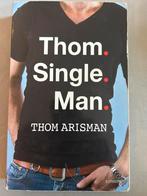 Thom Arisman - Thom Single Man, Gelezen, Ophalen of Verzenden, Nederland, Thom Arisman