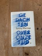 Tommy Wieringa, Gedachten over onze tijd, Tommy Wieringa, Nieuw, Ophalen of Verzenden, Nederland
