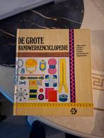De Grote Handwerkencyclopedie, Ophalen of Verzenden, Borduren en Naaien, Geschikt voor kinderen, Onbekend