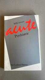 Acute psychiatrie  / B Gersons, Boeken, Ophalen of Verzenden