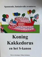 Koning Kakkedorus en het S-kanon, Boeken, Ophalen of Verzenden, Zo goed als nieuw, Sprookjes