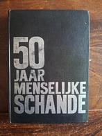 50 Jaar Menselijke Schande - Filiep van Maele, Ophalen of Verzenden, Gelezen, Fotografie algemeen, Filiep van Maele