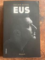 Eus - Özcan Akyol (Roman), Boeken, Ophalen of Verzenden, Gelezen, Nederland