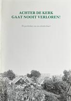 Achter de Kerk gaat nooit verloren, Zaandijk Domineestuin, Ophalen of Verzenden, 20e eeuw of later, Zo goed als nieuw