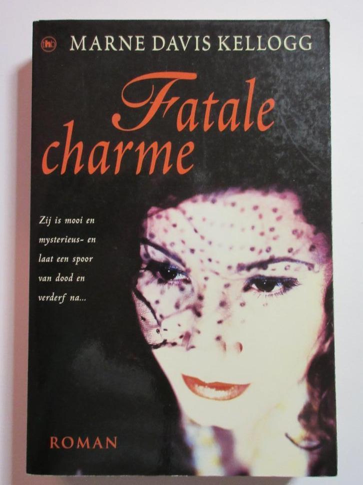 Fatale charme - Marne Davis Kellogg, Boeken, Romans, Gelezen, Nederland, Ophalen of Verzenden