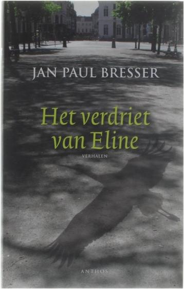 Jan Paul Bresser: Het verdriet van Eline beschikbaar voor biedingen