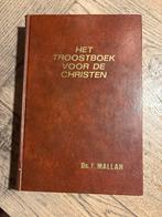 Het Troostboek voor de Christen - Ds F Mallan, Ophalen of Verzenden, Gelezen, Christendom | Protestants