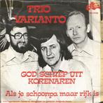 2 vinylsingles trio varianto gezocht, Ophalen of Verzenden, Zo goed als nieuw, Overige formaten, Levenslied of Smartlap