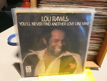 Lou Rawls - You'll never fine another love like mine (s4) beschikbaar voor biedingen